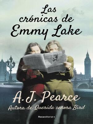 Las crónicas de Emmy Lake. Querida señora Bird 2 by A.J. Pearce