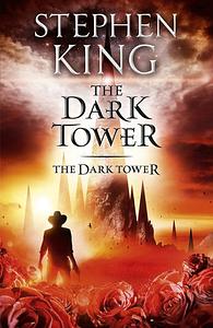 The Dark Tower by Stephen King