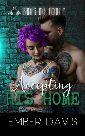 Accepting His Home by Ember Davis