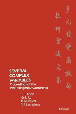 Several Complex Variables: Proceedings of the 1981 Hangzhou Conference by Remmert, Lu, Kohn