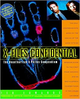 X-Files Confidential: The Unauthorized X-Philes Compendium by Jeff Rice, Ted Edwards