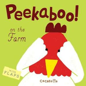 Peekaboo! on the Farm! by Cocoretto