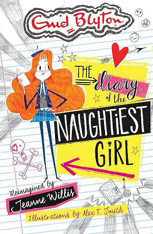 The Diary of the Naughtiest Girl by Jeanne Willis