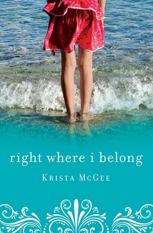 Right Where I Belong by Krista McGee