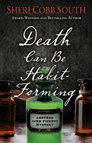 Death Can Be Habit-Forming by Sheri Cobb South