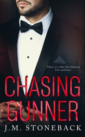 Chasing Gunner (Chasing #2) by J.M. Stoneback