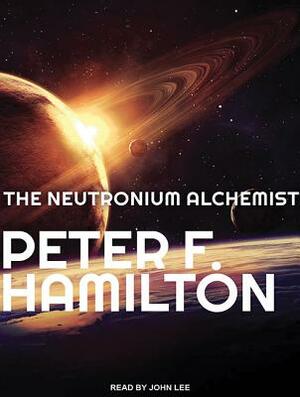 The Neutronium Alchemist by Peter F. Hamilton