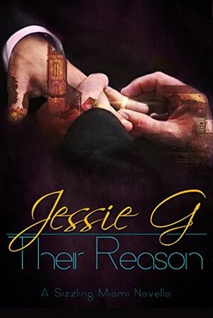Their Reason by Jessie G.