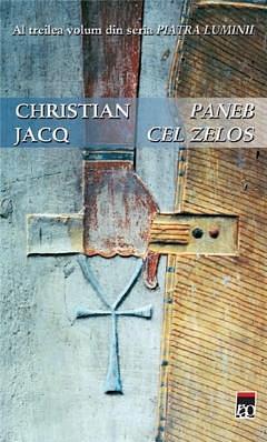 Paneb cel zelos by Christian Jacq