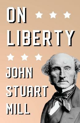 On Liberty by John Stuart Mill