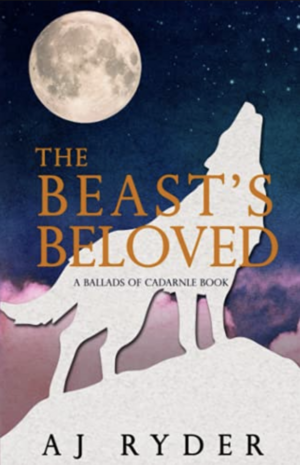 The Beast's Beloved by AJ Ryder