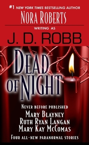 Dead of Night by Ruth Ryan Langan, Mary Kay McComas, Mary Blayney, Nora Roberts, J.D. Robb