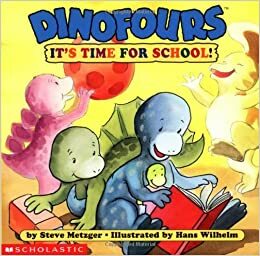 Dinofours, It's Time for School by Steve Metzger