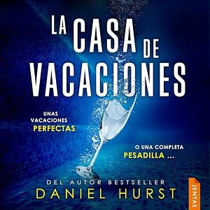 La casa de vacaciones by Daniel Hurst