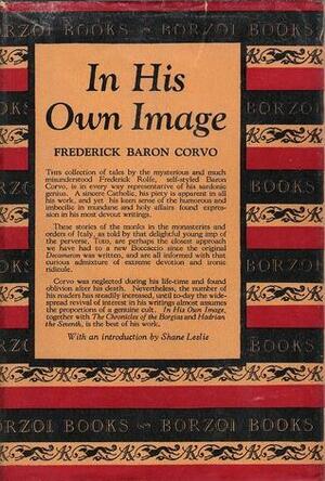 In His Own Image by Frederick Rolfe