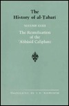 The History of al-Tabari, Volume 32: The Reunification of the 'Abbasid Caliphate by Muhammad Ibn Jarir Al-Tabari, Clifford Edmund Bosworth
