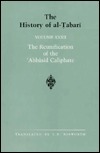 The History of al-Tabari, Volume 32: The Reunification of the 'Abbasid Caliphate by Clifford Edmund Bosworth, Muhammad Ibn Jarir Al-Tabari