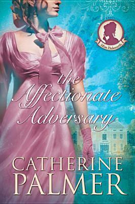The Affectionate Adversary by Catherine Palmer