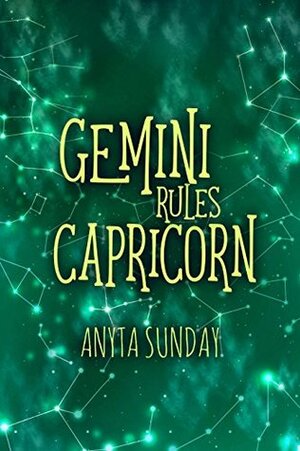 Gemini Rules Capricorn by Anyta Sunday