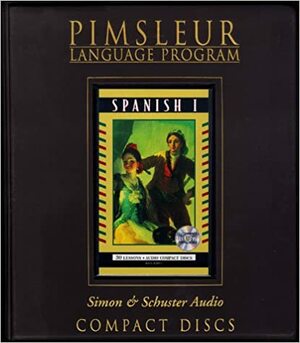 Spanish I - 1st Ed. REV. by Pimsleur Language Programs