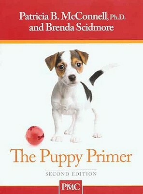 The Puppy Primer by Brenda Scidmore, Patricia B. McConnell