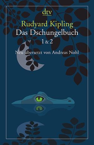 Das Dschungelbuch 1 & 2 by Rudyard Kipling