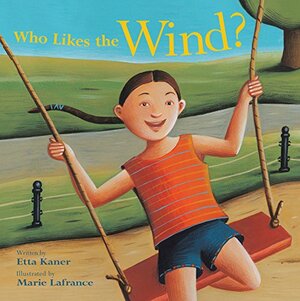 Who Likes the Wind? by Etta Kaner