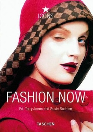 Fashion Now by Terry Jones