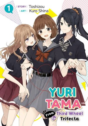 Yuri Tama: From Third Wheel to Trifecta The First by Toshizou