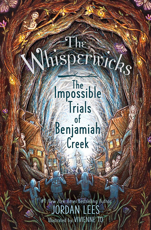 The Impossible Trials of Benjamiah Creek by Jordan Lees