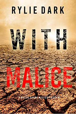 With Malice by Rylie Dark