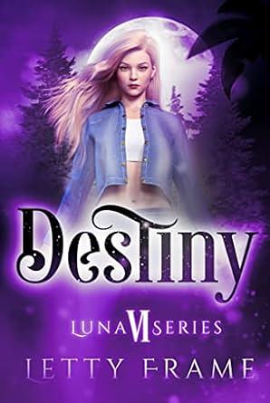 Destiny by Letty Frame