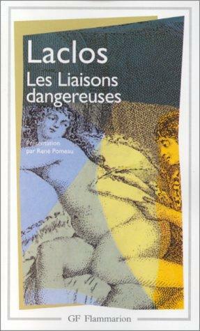 Les Liaisons dangereuses by Pierre Choderlos de Laclos