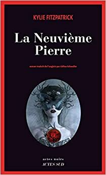 La Neuvième Pierre by Kylie Fitzpatrick