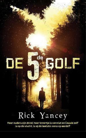 De 5de golf by Rick Yancey