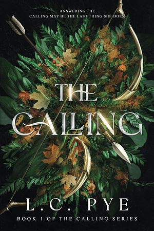 The Calling by L.C. Pye