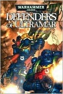 Defenders of Ultramar by Tony Parker, Graham McNeill, Kev Hopgood