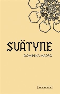 Svätyne by Dominika Madro