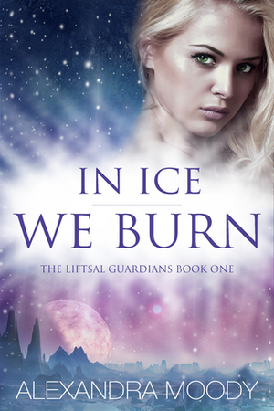 In Ice We Burn by Alexandra Moody