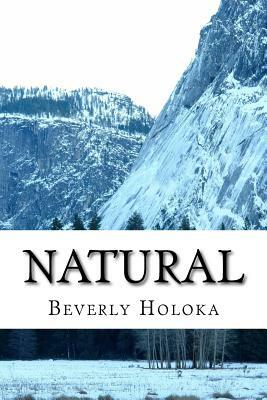 Natural by Beverly Holoka