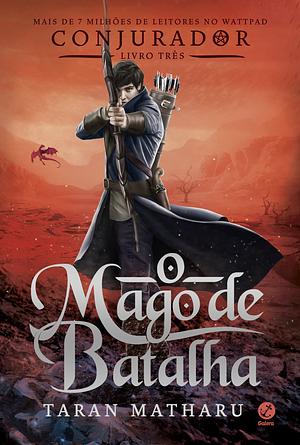 O Mago de Batalha by Taran Matharu