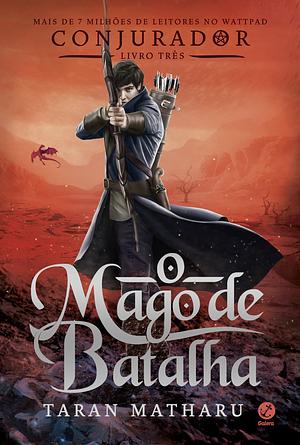 O Mago de Batalha by Taran Matharu