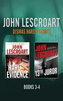 John Lescroart - Dismas Hardy Series: Books 3-4: Hard Evidence, the 13th Juror by John Lescroart
