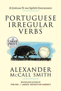 Portuguese Irregular Verbs by Alexander McCall Smith