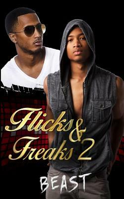 Flicks & Freaks 2 by Beast