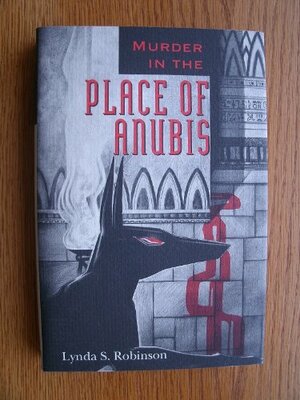 Murder in the Place of Anubis by Lynda S. Robinson
