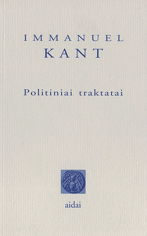 Politiniai traktatai by Immanuel Kant