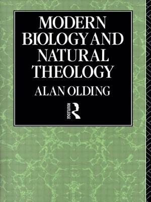 Modern Biology & Natural Theology by Alan Olding
