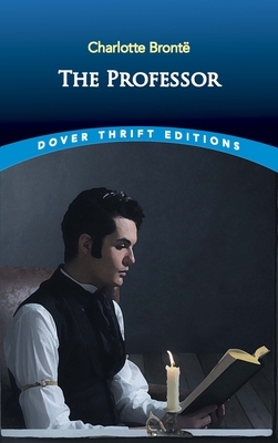 The Professor by Charlotte Brontë