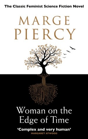 Woman on the Edge of Time by Marge Piercy